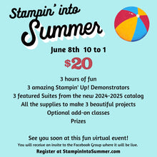 Load image into Gallery viewer, Stampin&#39; Into Summer 2024 Event Registration
