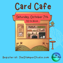 Load image into Gallery viewer, October Card Cafe - In Person
