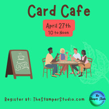 Load image into Gallery viewer, April Card Cafe - In Person
