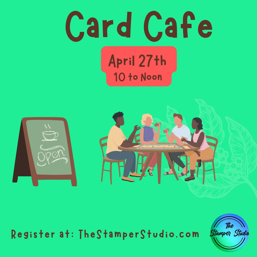 April Card Cafe - In Person
